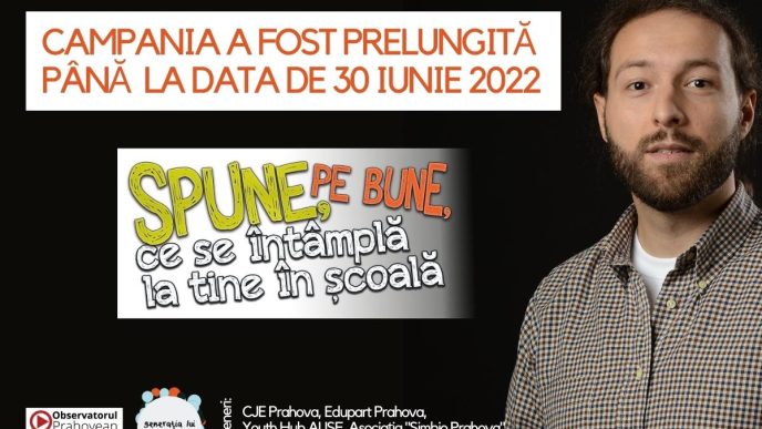 spune pe bune, campanie, prelungire, 30 iunie 2022, campanie educație, chestionar online, campanie Prahova, educație Prahova, pulsul educației, demers jurnalistic, elevi și profesori