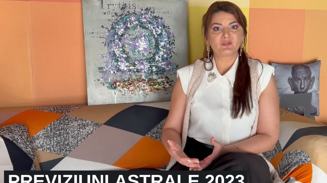 previziuni astrale, zodii 2023, horoscop 2023, Andreea Ungureanu, ce spun astrele, zodiac 2023, video, bani, dragoste, familie