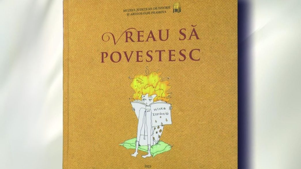 volum de povestiri, scurte povestiri, Vreau să povestesc, concurs național, Colegiul de Artă Carmen Sylva, Ploiești, Muzeul Județean de Istorie și Arheologie Prahova