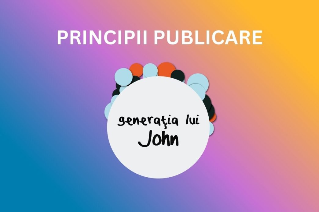 Principiile de Publicare - Generația lui John 2 principii publicare, Generația lui John
