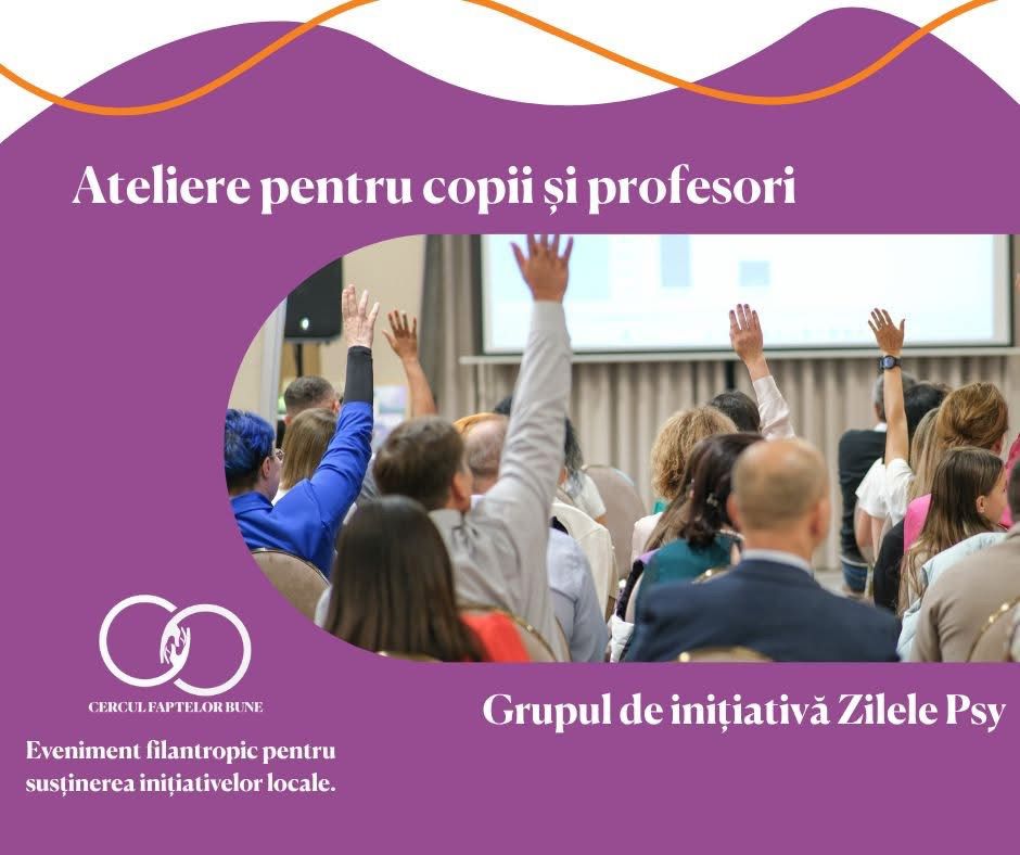 Zilele Psy, Cercul Faptelor Bune, Fundația Comunitară Prahova, educație, cover